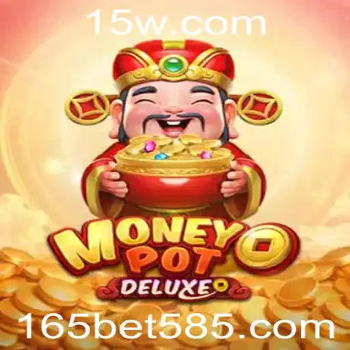 Descubra o Fascinante Mundo de MoneyPotDELUXE e a Chave do Sucesso com '165 bet'